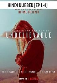 Unbelievable 2019 (Episode 1-4) Hindi Dubbed Season 1 Watch Online HD Print Free Download