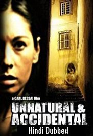 Unnatural And Accidental (2006)