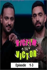 Victim Ya Victor (2025 Ep 1-3) Hindi Season 1 Watch Online HD Print Free Download