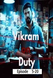 Vikram On Duty (2026 Ep 5-20) Hindi Season 1 Complete Watch Online HD Print Free Download