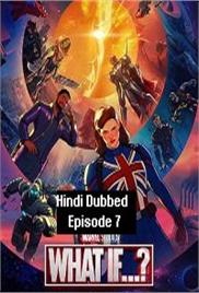 What If (2021 EP 7) Unofficial Hindi Dubbed Season 1 Watch Online HD Print Free Download