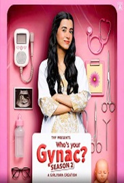 Who’s Your Gynac (2026 Ep 1-5) Hindi Season 2 Watch Online HD Print Free Download