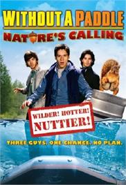 Without a Paddle - Nature's Calling (2009) (In Hindi)